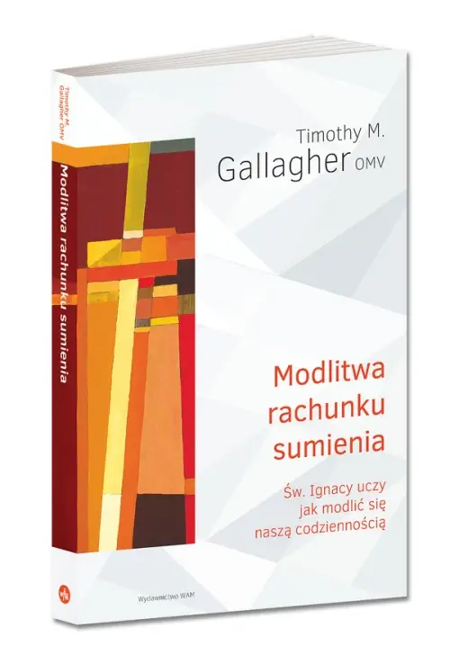 Modlitwa rachunku sumienia - Timothy M. Gallagher OMV