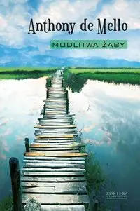 Modlitwa żaby - Anthony de Mello