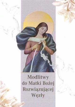 Modlitwy do Matki Bożej Rozwiązującej Węzły - praca zbiorowa