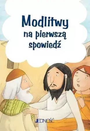 Modlitwy na pierwszą spowiedź - praca zbiorowa