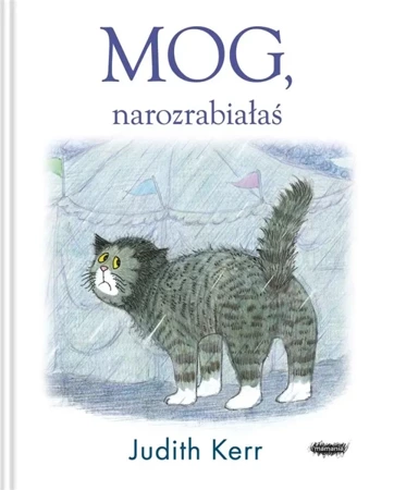 Mog, narozrabiałaś - Judith Kerr