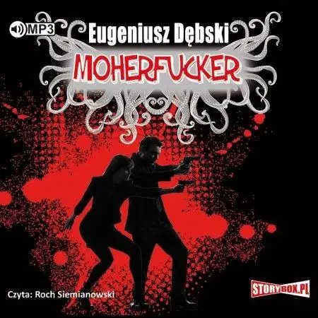 Moherfucker audiobook - Eugeniusz Dębski