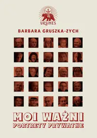 Moi ważni - Gruszka-Zych, Barbara