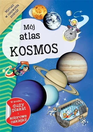 Mój atlas Kosmos - zbiorowa praca