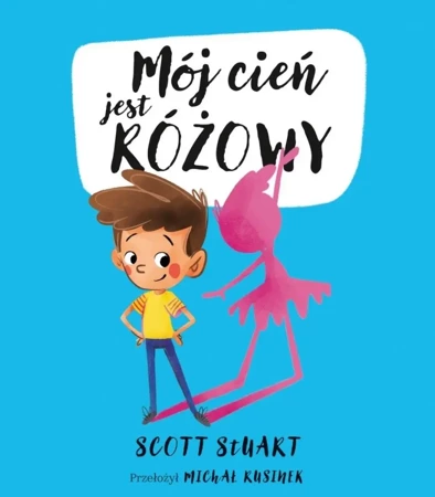 Mój cień jest różowy - Scott Stuart