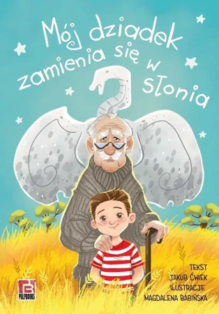 Mój dziadek zamienia się w słonia - Jakub Ćwiek