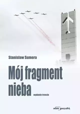 Mój fragment nieba w.3 - Stanisław Sumera