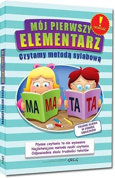 Mój pierwszy elementarz - czyt. m. sylab. TW GREG - Alicja Karczmarska-Strzebońska