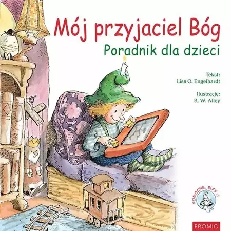 Mój przyjaciel Bóg. Poradnik dla dzieci - Lisa O. Engelhardt