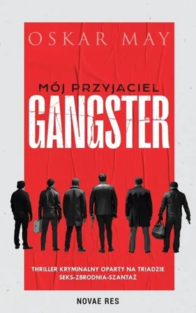 Mój przyjaciel gangster - Oskar May