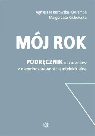 Mój rok. Podręcznik - Agnieszka Borowska-Kociemba,