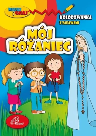 Mój różaniec. Kolorowanka z zabawami - praca zbiorowa