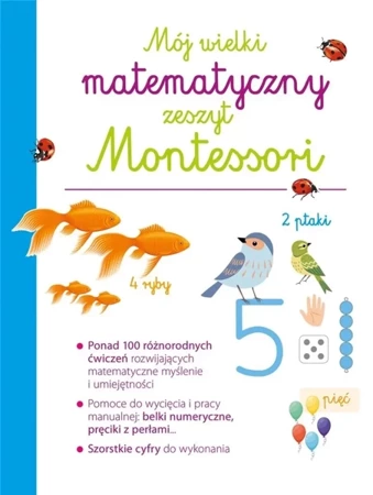Mój wielki matematyczny zeszyt Montessori - praca zbiorowa
