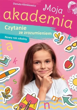 Moja Akademia. Czytanie ze zrozumieniem - Danuta Klimkiewicz