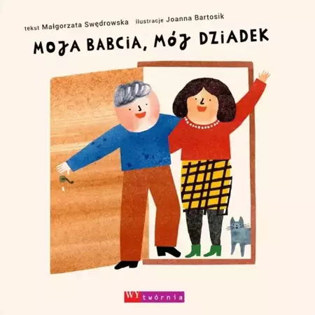 Moja babcia, mój dziadek w.2 - Małgorzata Swędrowska