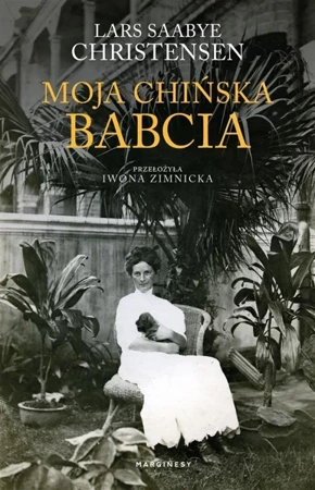 Moja chińska babcia - Lars Saabye Christensen