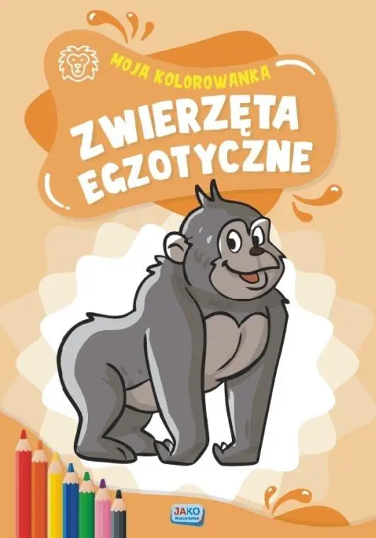 Moja kolorowanka. Zwierzęta egzotyczne - praca zbiorowa