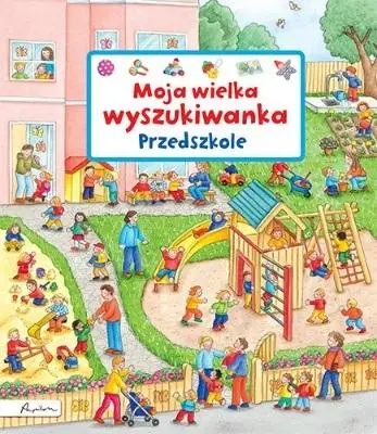 Moja wielka wyszukiwanka. Przedszkole - Susanne Gernhauser