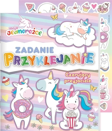 Moje Jednorożce. Zadanie Przyklejanie cz.5 - praca zbiorowa