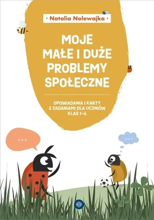 Moje małe i duże problemy społeczne - Natalia Nolewajka