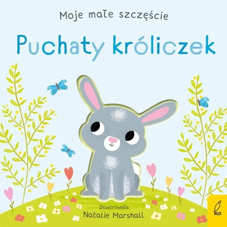 Moje małe szczęście. Puchaty króliczek - Nicola Edwards, Patrycja Wojtkowiak-Skóra