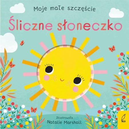 Moje małe szczęście. Śliczne słoneczko - Nicola Edwards