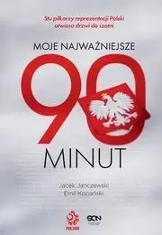 Moje najważniejsze 90 minut - Jacek Janczewski, Emil Kopański