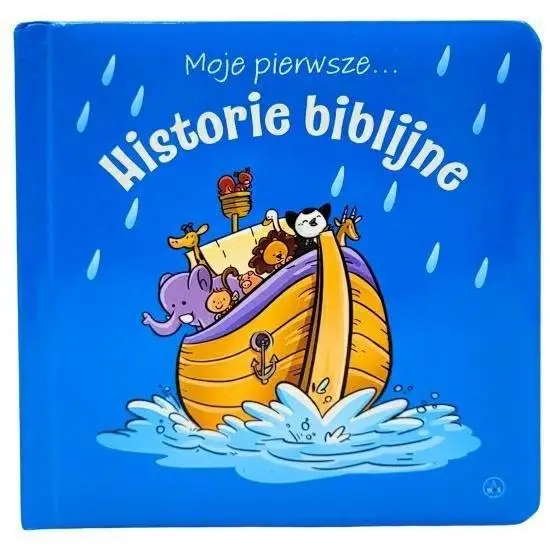 Moje pierwsze... Historie biblijne - praca zbiorowa