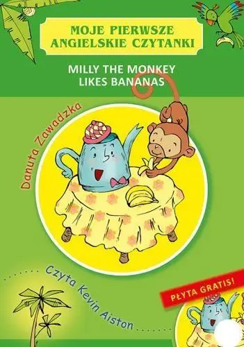 Moje pierwsze angielskie czytanki.Milly the Monkey - Danuta Zawadzka