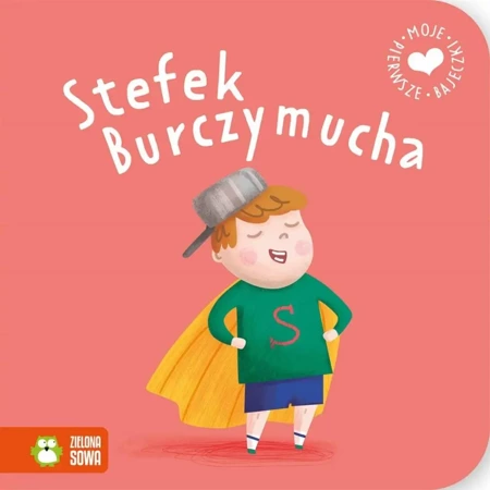 Moje pierwsze bajeczki. Stefek Burczymucha - praca zbiorowa