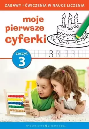 Moje pierwsze cyferki zeszyt 3 - praca zbiorowa