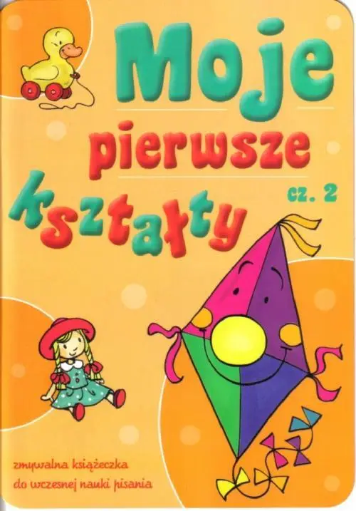 Moje pierwsze kształty cz.2 - praca zbiorowa