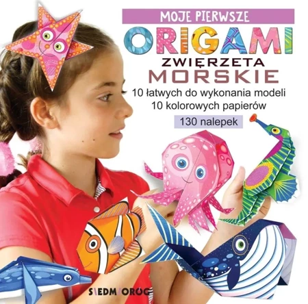 Moje pierwsze origami. Zwierzęta morskie - Marcelina Grabowska-Piątek