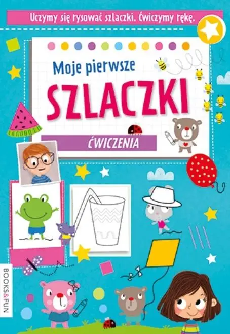 Moje pierwsze szkaczki - praca zbiorowa