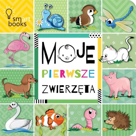 Moje pierwsze zwierzęta - praca zbiorowa