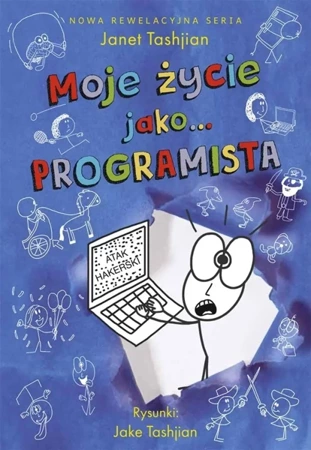 Moje życie jako... programista - Janet Tashjian, Jake Tashjian, Joanna Dżdża