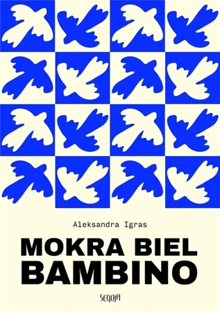 Mokra biel Bambino - Aleksandra Igras