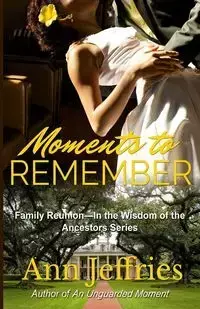 Moments to Remember - Ann Jeffries