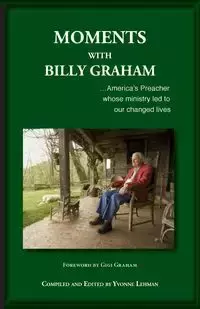 Moments with Billy Graham - Lehman Yvonne