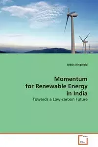 Momentum for Renewable Energy in India - Alexis Ringwald