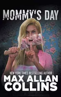 Mommy's Day - Max Allan Collins