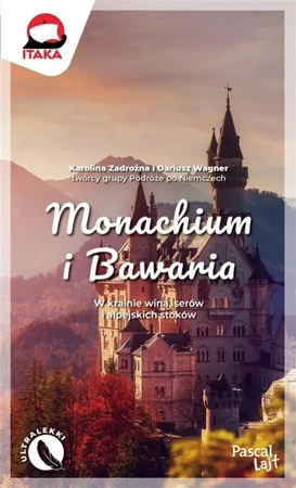 Monachium i Bawaria - Karolina Zadrożna, Dariusz Wagner