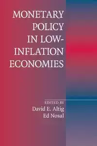 Monetary Policy in Low-Inflation Economies - Altig David E.