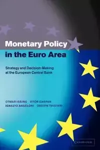 Monetary Policy in the Euro Area - Issing Otmar