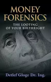 Money Forensics - Gloge Detlef