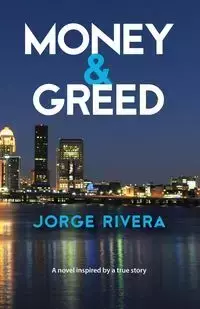 Money & Greed - Jorge Rivera