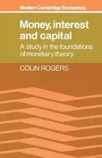 Money, Interest, and Capital - Colin Rogers