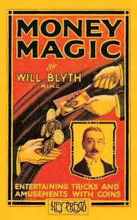 Money Magic (Hey Presto Magic Book) - Will Blyth