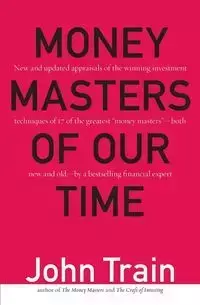 Money Masters of Our Time - John Train