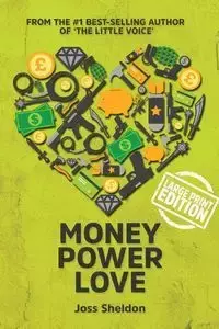 Money Power Love - Sheldon Joss